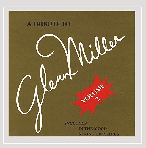 Modernaires/Vol. 2-Tribute To Glenn Miller