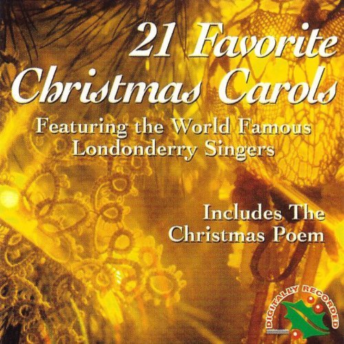 Londonderry Singers/21 Favorite Christmas Carols
