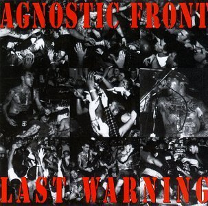 Agnostic Front/Last Warning