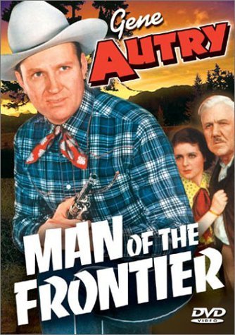 Man Of The Frontier (1939)/Autry/Burnette/Grant/Howard/Ke@Bw@Nr