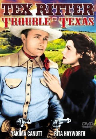 Trouble In Texas/Ritter/Hayworth@Bw@Nr