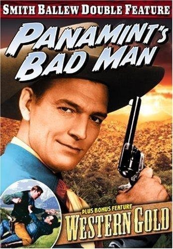Panamint's Bad Man/Western Gol/Ballew,Smith@Bw@Nr