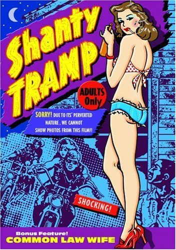 Shanty Tramp (1967)/Common Law/Sleaze Festival Exploitation D@Bw@Nr