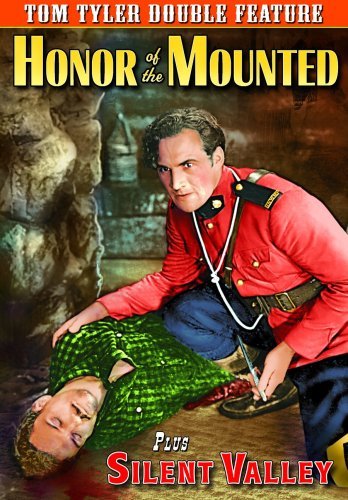 Honor Of The Mounted (1932)/Si/Tyler,Tom@Bw@Nr