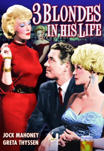 3 Blondes In His Life (1961)/Mahoney/Thyssen/Dexter/White@Bw@Nr