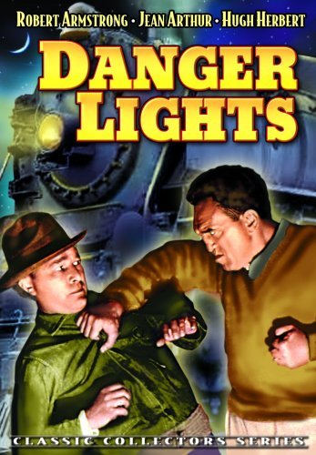 Danger Lights (1930)/Armstrong/Arthur/Wolheim/Herbe@Bw@Nr