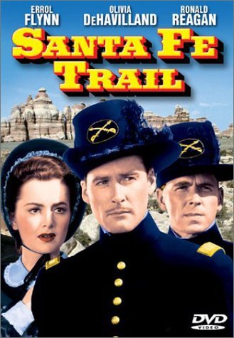 Santa Fe Trail (1940)/Flynn/Havilland/Reagan/Hale/Ma@Bw@Nr