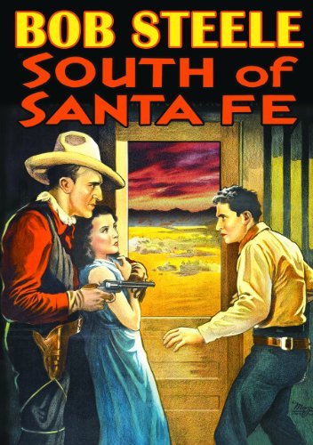 South Of Santa Fe (1932)/Steele/Elliot/Brady/Dunn@Bw@Nr