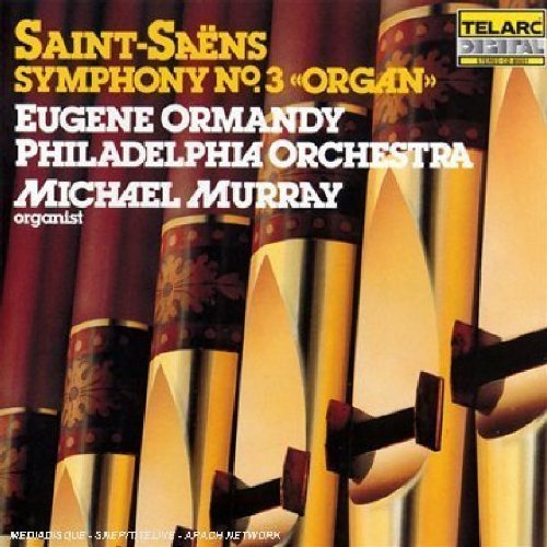 C. Saint Saens Sym 3 Murray*michael (org) Ormandy Philadelphia Orch 