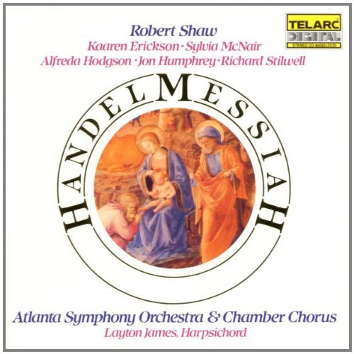 George Frideric Handel/Messiah-Comp@Erickson/Hodgson/Humphrey/&@Shaw/Atlanta So & Chorus