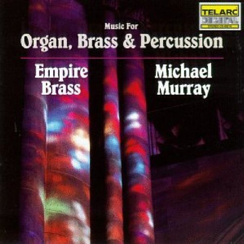 Michael & Empire Brass Murray/Music For Organ Brass & Percus@Murray (Org)@Empire Brass