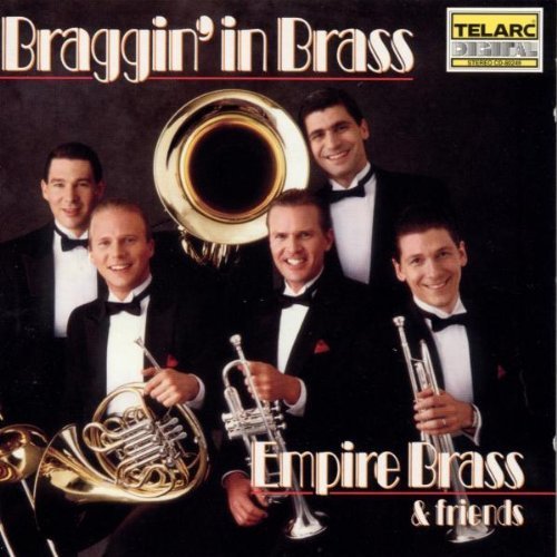Empire Brass & Friends/Braggin' In Brass@Empire Brass