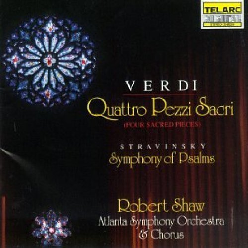 Verdi/Stravinsky/Quattro Pezzi Sacri/Sym Psalms@Shaw/Atlanta So