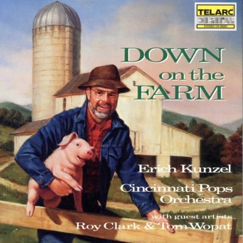 Erich Kunzel/Down On The Farm@Clark/Wopat/Ruth@Kunzel/Cincinnati Pops Orch