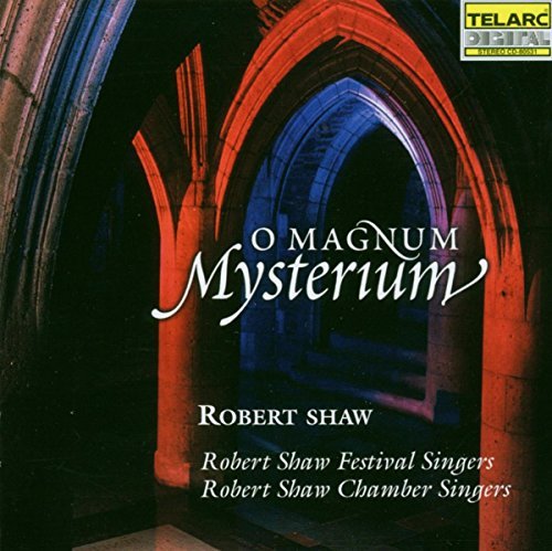 Robert Shaw/O Magnum Mysterium@Shaw/Shaw Fest & Chbr Singers