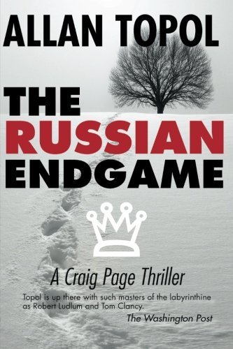 Allan Topol/The Russian Endgame