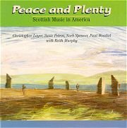 Peace & Plenty/Scottish Music In America