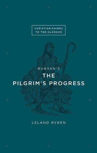 Leland Ryken Bunyan's The Pilgrim's Progress 