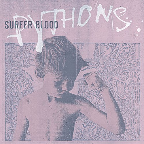Surfer Blood Pythons 