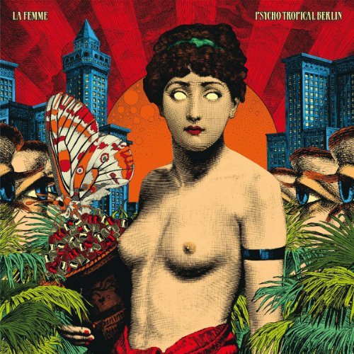 La Femme/Psycho Tropical Berlin@2 Lp