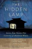Zenshin Florence Caplow The Hidden Lamp Stories From Twenty Five Centuries Of Awakened Wo 