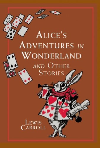 Carroll,Lewis/ Tenniel,John (ILT)/ Kirk,Amanda/Alice's Adventures in Wonderland And Other Stories