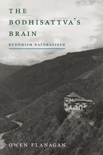 Owen Flanagan The Bodhisattva's Brain Buddhism Naturalized 