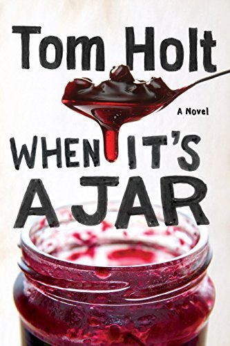 Tom Holt/When It's a Jar