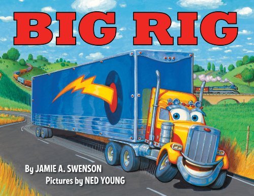 Jamie A. Swenson/Big Rig