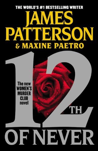 Patterson,James/ Paetro,Maxine/12th of Never