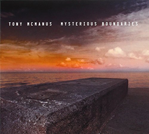 Tony Mcmanus/Mysterious Boundaries@Tony Mcmanus
