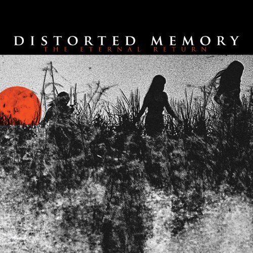 Distorted Memory/Eternalreturn
