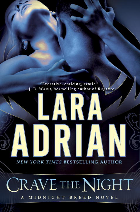 Lara Adrian/Crave the Night