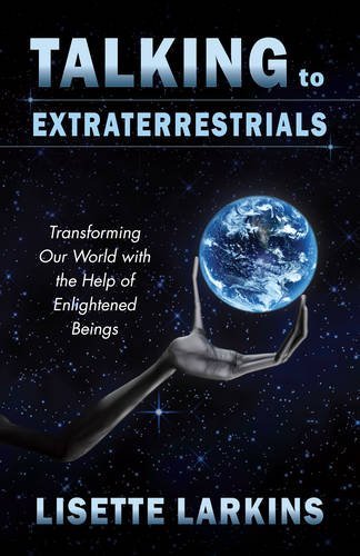 Lisette Larkins/Talking to Extraterrestrials