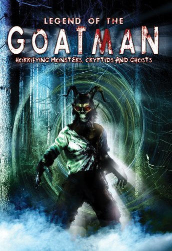 Horrifying Monsters Cryptids &/Legend Of The Goatman@Nr