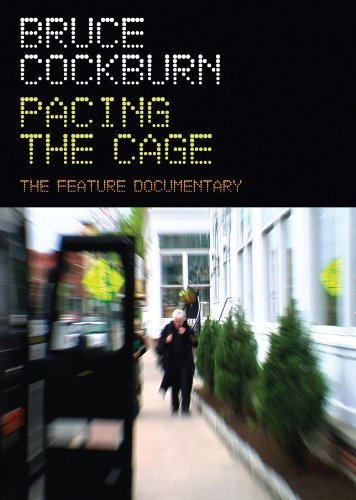 Bruce Cockburn/Pacing The Cage