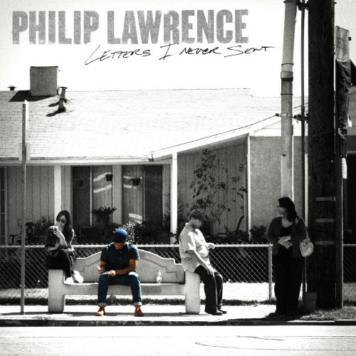 Philip Lawrence/Letters I Never Sent