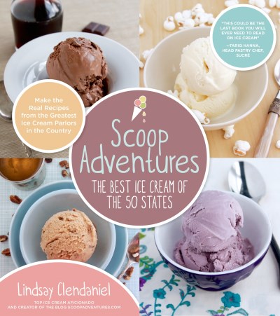 Lindsay Clendaniel Scoop Adventures The Best Ice Cream Of The 50 States Make The Rea 