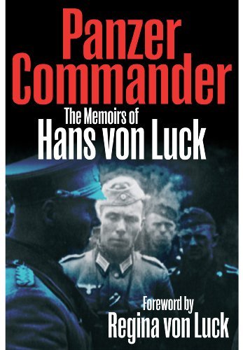 Hans Von Luck Panzer Commander The Memoirs Of Hans Von Luck 