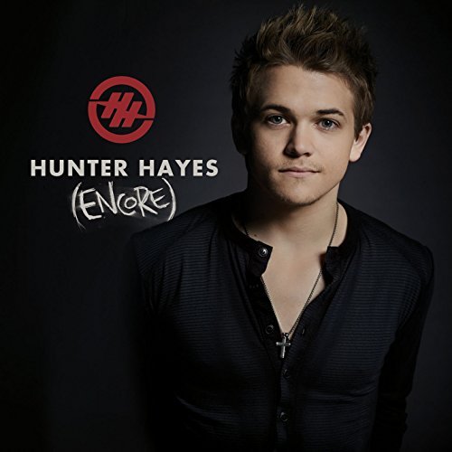 Hunter Hayes/Hunter Hayes (Encore)