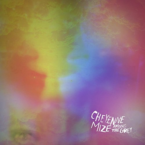 Cheyenne Mize/Among The Grey@Incl. Cd