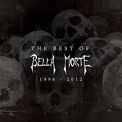 Bella Morte/Best Of Bella Morte 1996-2012
