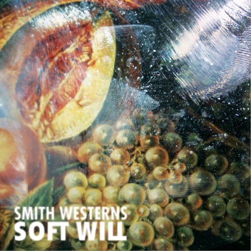 Smith Westerns/Soft Will