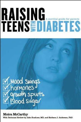 Moira Mccarthy Raising Teens With Diabetes A Survival Guide For Parents 