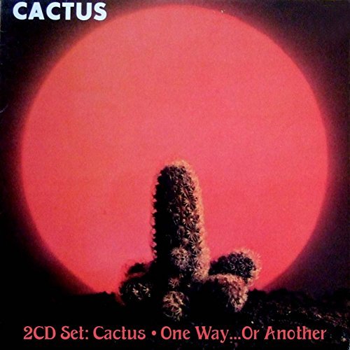 Cactus/Cactus/One Way Or Another@Import-Gbr@2 Cd
