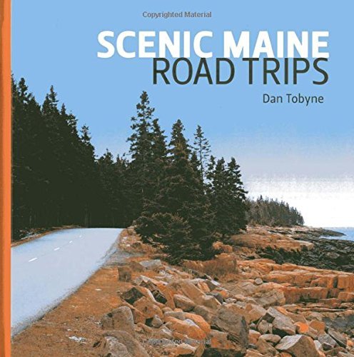 Dan Tobyne/Scenic Maine Road Trips