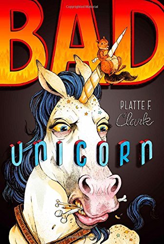 Platte F. Clark/Bad Unicorn@Reprint
