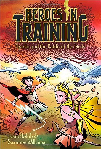 Joan Holub/Apollo and the Battle of the Birds@(HEROES IN TRAINING #6)