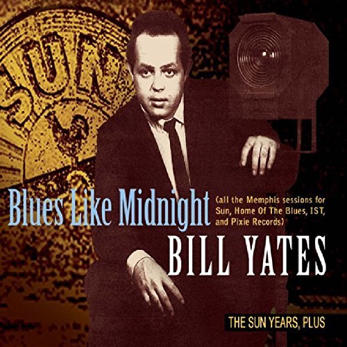 Bill Yates/Blues Like Midnight