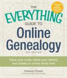 Kimberly Powell The Everything Guide To Online Genealogy Trace Your Roots Share Your History And Create 0003 Edition; 